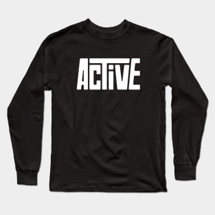 Active for gym Long Sleeve T-Shirt